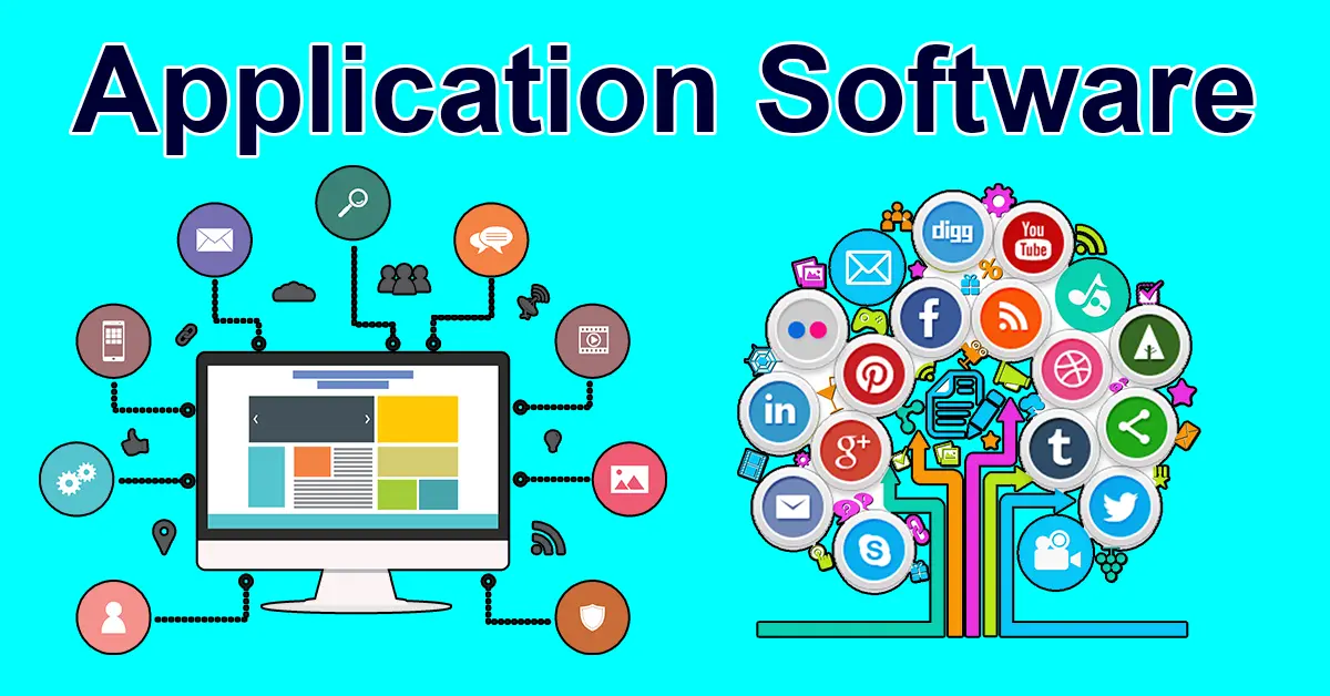 Application Software | Definition, Types, Examples, Functions, Advantages and Disadvantages