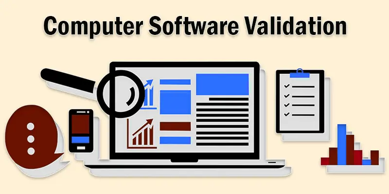 A Complete Guide to Computer Software Validation (CSV)