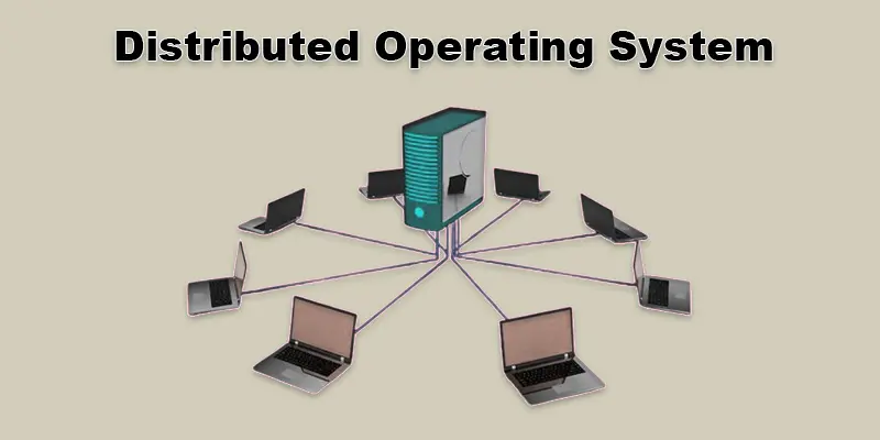 What is a Distributed Operating System Example and its Purpose