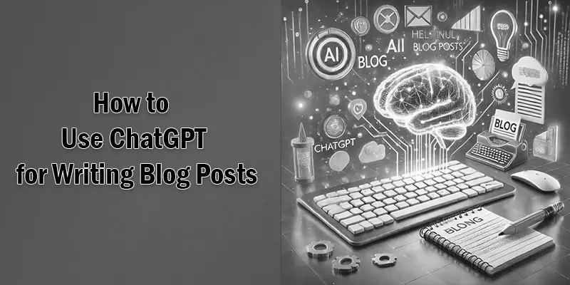 how to write a blog post with chatgpt