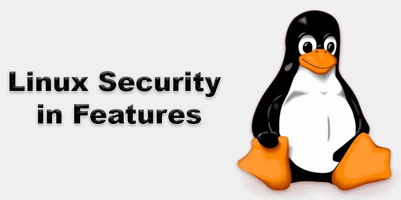 Understanding Linux Security Key Features Explained